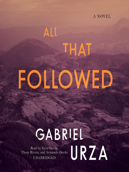 Title details for All That Followed by Gabriel Urza - Available
